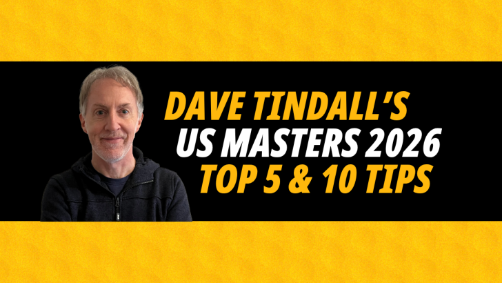Dave Tindall's US Master's Tips